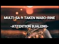 Multi SA - Attention Bjaleng feat. Taken Wabo Rine