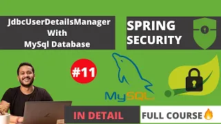 JdbcUserDetailsManager With MySql in Spring Security Spring Security Tutorial Ep 11