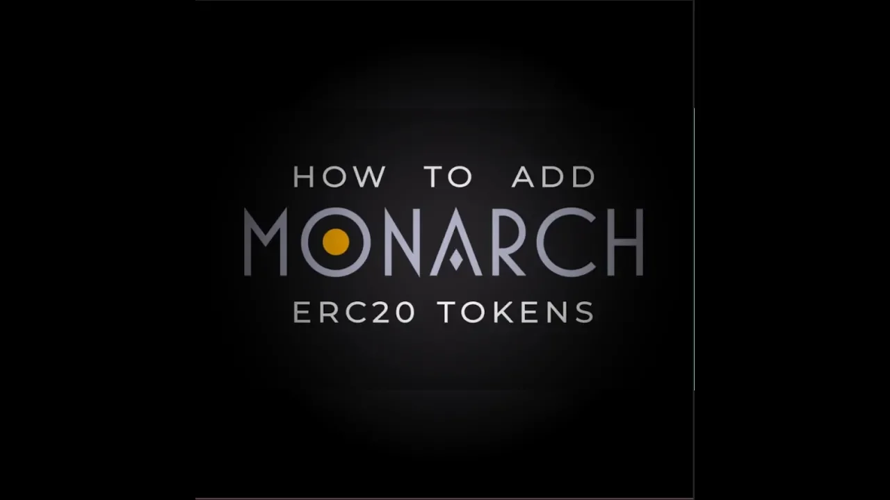 How To Add ERC20 Tokens to Monarch Wallet