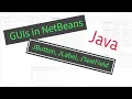 Java - NetBeans How to use a JButton JLabel and JTextField