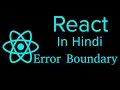 React js Hindi Tutorial Error Boundary