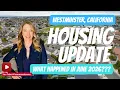 Westminster CA Housing Market Update June 2026 Home Prices Inventory Market Trends
