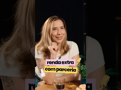 Renda extra com parceria? Aceito! 💅