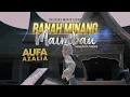 Download Lagu Aufa Azalia - Ranah Minang Maimbau (Official Music Video)