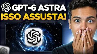 GPT-6 ASTRA CHEGOU: A IA QUE ESTÁ MUDANDO A INTERNET MUNDIAL (TUDO QUE VOCÊ PRECISA SABER)