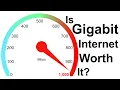 Is Gigabit Internet a Gimmick