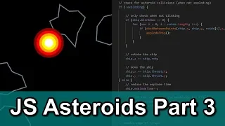 JS Asteroids Game Part 3 Collision Detection and Explosions