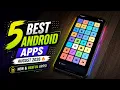 5 Android Apps You ll Wish You Found Earlier August 2026