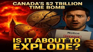 Canada S 2 Trillion Time Bomb Most Canadians Have No Idea 