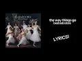 the way things go - beabadoobee (LYRICS!!)