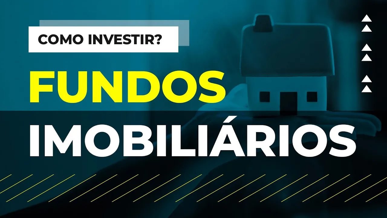 Como investir em FUNDOS IMOBILIÁRIOS: passo a passo