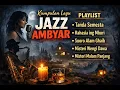 Lagu Kumpulan Lagu Jazz Ambyar Terbaru Spotify 2026 Tigate