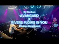 Download Lagu AVANGARD X RIVER FLOWS IN YOU MIXTAPE BREAKBEAT FULLBASS | Dj Stadium | Clubbing | Tiktok Viral Fyp