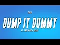 Lagu Zai1k - Dump It Dummy ft. Tre Oh Fie \u0026 2rare (Lyrics)