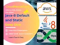 Default and Static Methods in Interfaces in Java - A Deep Dive for Developers Interview Preparation