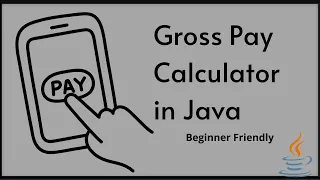 Gross pay calculator Beginner Java Program