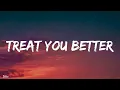Download Lagu Shawn Mendes -Treat You Better (lyrics)
