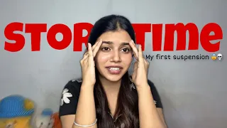 STORYTIME : I got suspended for the first time ππ¨ || #littleanushkavlogs