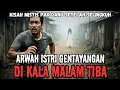 Download Lagu ARWAH ISTRI GENTAYANGAN‼️ KISAH CERITA HOROR MISTERI‼️
