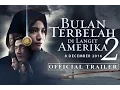 Download Lagu Bulan Terbelah di Langit Amerika (Part 2) - Official Trailer