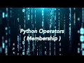 Master Python The Elite Class of Operators Membership Operators