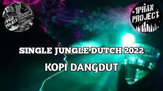 Download Single Jungle Dutch Kopi Dangdut Terbaru 2022 MP3
