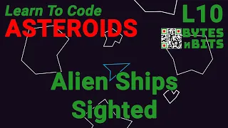 Learn to Code Asteroids - Lesson 10