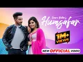 Download Lagu HUMSAFAR  [ OFFICIAL VIDEO ] SEERA BUTTAR | DEOL HARMAN | NEW PUNJABI SONG 2023 |