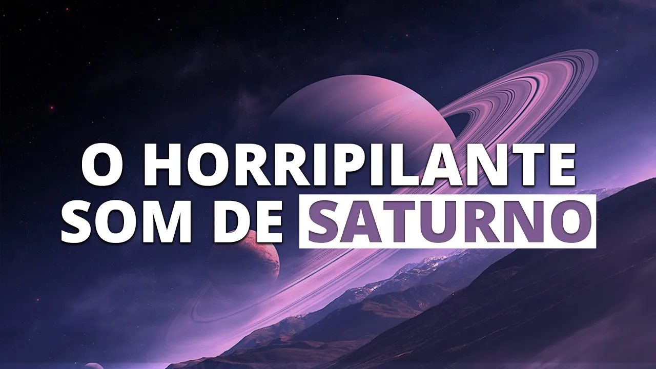 O horripilante som de Saturno