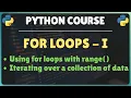 35 For Loops in Python - Part 1 range function Iterating over a collection using for loop