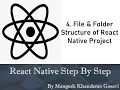 4 File Folder Structure of React Native Project