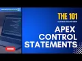 Salesforce Developer 101 - Apex Control Statements Salesforce Unlocked