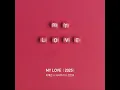 MY LOVE(2025) - LEE YEEUN, ASHATREE & Jeon Gunho