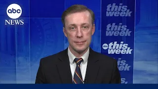 Biden administration will ‘put Ukraine in the best possible position’: Jake Sullivan