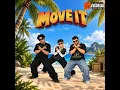 Move It - H&C, Bausa, Haqat & Cazal
