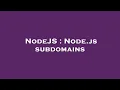 NodeJS Node js subdomains