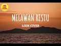 Melawan Restu - Mahalini (Cover) Lirik