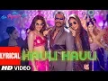 Download Lagu LYRICAL: HAULI HAULI | De De Pyaar De | Ajay Devgn, Tabu, Rakul | Neha K, Garry S, Tanishk B, Mellow