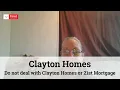 Clayton Homes Reviews - Do not deal with Clayton Homes or 21st Mortgage