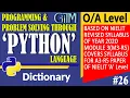 26 Chapter - 6 Dictionary In Python O Level A Level GIITM