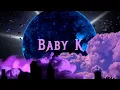 Baby K AK The Menace