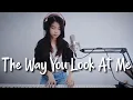 Download Lagu The Way You Look At Me | Shania Yan Cover