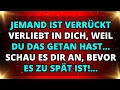 😍ENGEL SAGEN: Jemand ist verrückt verliebt in dich, weil du DAS getan hast… Schau es dir an...