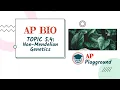 AP Biology 5 4 Non-Mendelian Genetics AP Playground