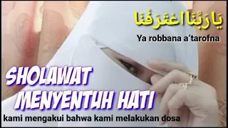 Download Sholawat Menyentuh Hati Taubat Ya Robbana A'tarofna Merdu (Lirik Arab + Latin \u0026 Terjemahan) MP3