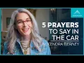 5 Prayers to Say in the Car but Most People Forget to feat Kendra Tierney