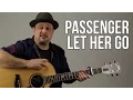How To Play Passenger - Let Her Go