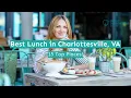 Best Lunch in Charlottesville VA