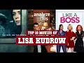 Lisa Kudrow Top 10 Movies Best 10 Movie of Lisa Kudrow