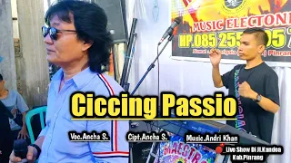 Download Ciccing Passio ~ Cipt.Ancha S. Voc.Ancha S.~Music.Andri Khan ~Live Di Jl.Kandea Kab.Pinrang MP3